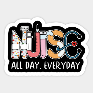 Funny Nurse All Day Everyday Sticker